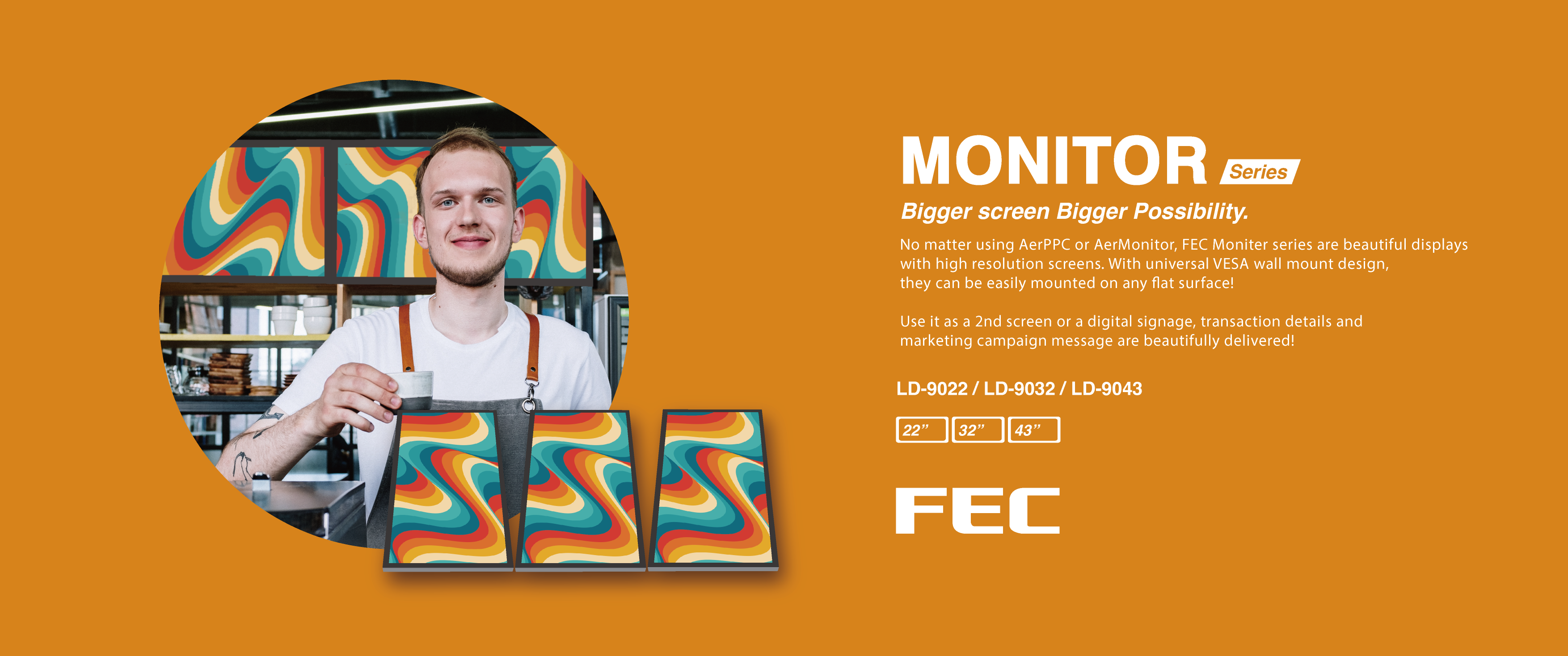 FEC Monitor: Bigger Screen, Bigger Possiblility
